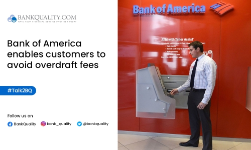 Bank of America launches new service that will help customers to avoid overdraft fees