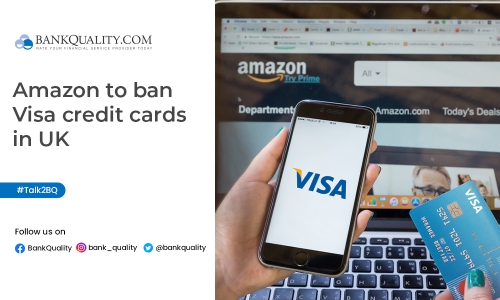 Amazon will now ban Visa Credit Cards in UK 