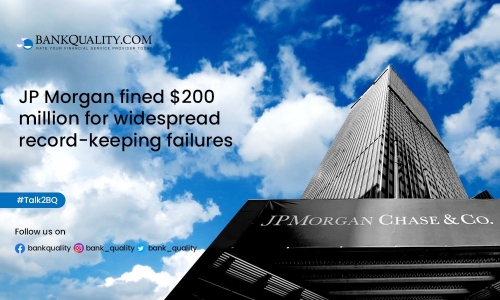 JP Morgan faces a fine of $200 million for failures of keeping record 