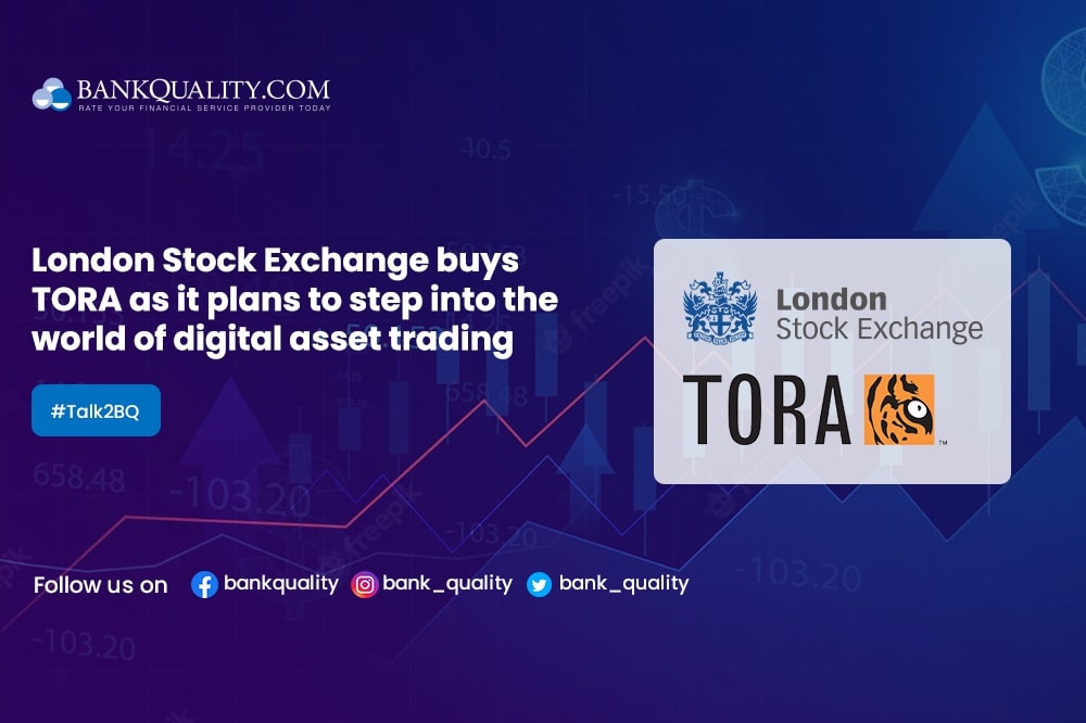 London Stock Exchange (LSE)  buys TORA to step into the digital asset trading world 
