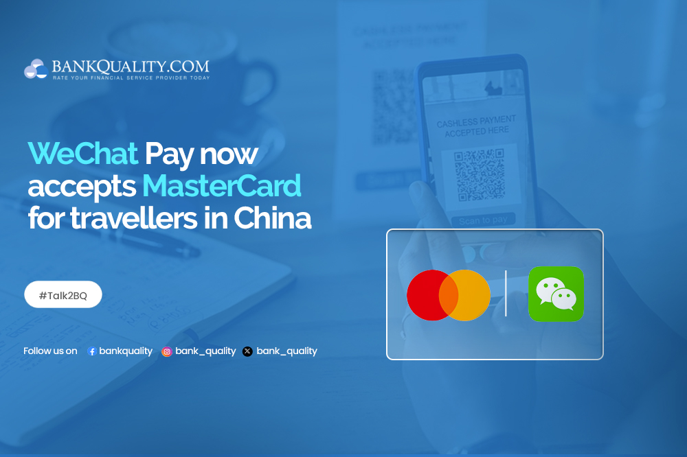 WeChat Pay now accepts MasterCard for travellers in China