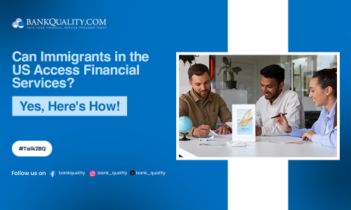 Accessing financial services for immigrants in the US
