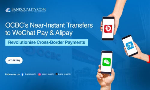 OCBC launches near-instant P2P transfers to WeChat Pay and Alipay 