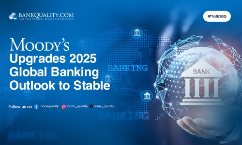 Moody’s upgrades 2025 global banking outlook to stable  