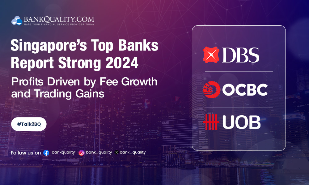 Singapore's major banks report strong 2024 profits amid fee growth and trading gains 