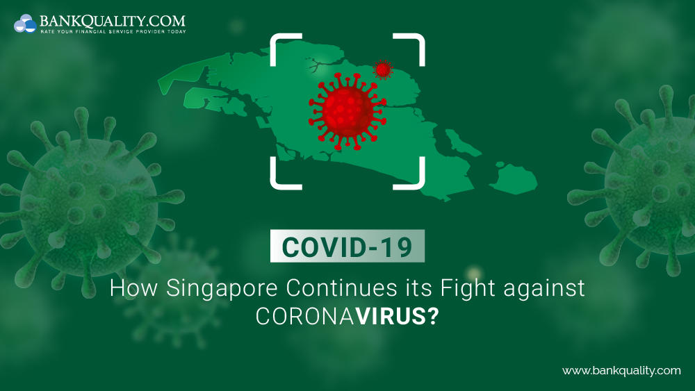 COVID-19: How Singapore Continues its Fight against Coronavirus? 