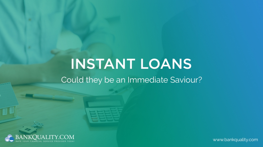 Instant Loan: Could it be an Immediate Saviour ? 