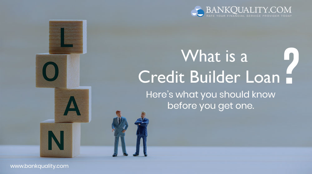 What is a Credit Builder Loan? Here’s what you should know before you get one