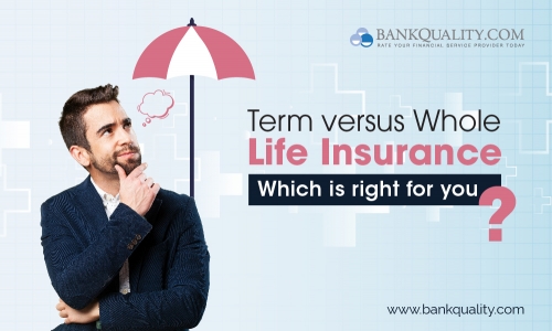 Term versus Whole Life Insurance: Which is right for you?