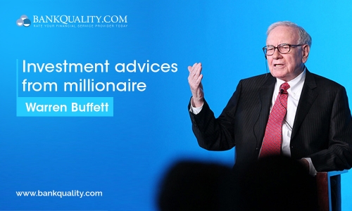 Investment advices by billionaire Warren Buffett 
