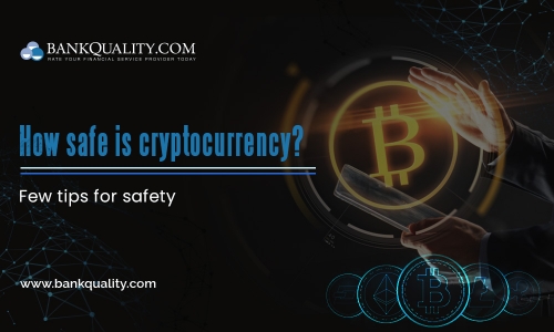 How safe cryptocurrency is? Few Tips for safety. 